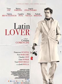 Affiche du film Latin Lover (2015) de Cristina Comencini Affiche du film Latin Lover (2015) de Cristina Comencini. Voir Latin Lover en streaming / torrent sur meilleurs-films.fr