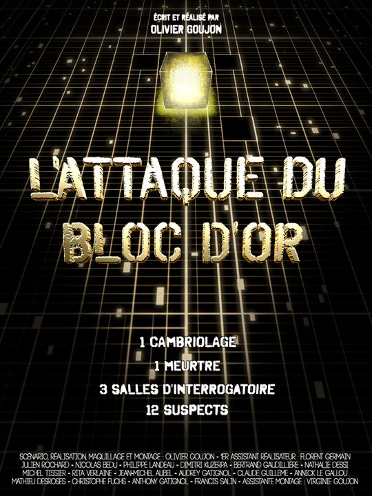 Affiche du film L’Attaque du bloc d’or (2022) de Olivier Goujon. Voir L’Attaque du bloc d’or en streaming / torrent sur meilleurs-films.fr