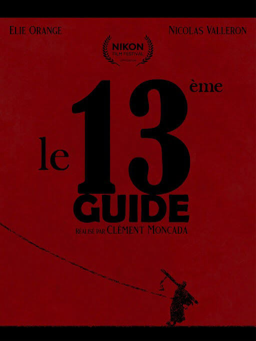 Affiche du court métrage Le 13 ème Guide (2025) de Clément Moncada Affiche du court métrage Le 13 ème Guide (2025) de Clément Moncada. Voir Le 13 ème Guide en streaming / torrent sur meilleurs-films.fr