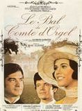 Affiche du film Le Bal du comte d’Orgel (1970) de Marc Allégret Affiche du film Le Bal du comte d’Orgel (1970) de Marc Allégret. Voir Le Bal du comte d’Orgel en streaming / torrent sur meilleurs-films.fr
