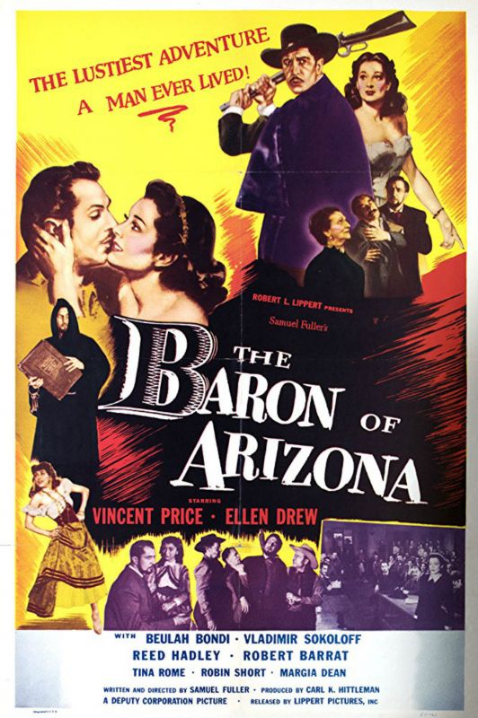 Affiche du film Le Baron de l’Arizona (1950) de Samuel Fuller Affiche du film Le Baron de l’Arizona (1950) de Samuel Fuller. Voir Le Baron de l’Arizona en streaming / torrent sur meilleurs-films.fr
