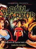 Affiche du film Le Baron de la Terreur (1962) de Chano Urueta Affiche du film Le Baron de la Terreur (1962) de Chano Urueta. Voir Le Baron de la Terreur en streaming / torrent sur meilleurs-films.fr