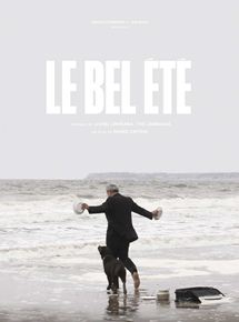 Affiche du film Le Bel été (2018) de Pierre Creton. Voir Le Bel été en streaming / torrent sur meilleurs-films.fr