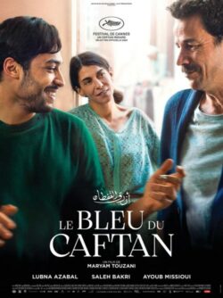 Affiche du film Le Bleu du Caftan (2023) de Maryam Touzani.