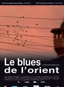 Affiche du film Le Blues de l’Orient (2006) de Florence Strauss. Voir Le Blues de l’Orient en streaming / torrent sur meilleurs-films.fr