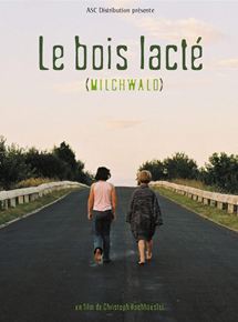 Affiche du film Le Bois lacté (2003) de Christoph Hochhäusler Affiche du film Le Bois lacté (2003) de Christoph Hochhäusler. Voir Le Bois lacté en streaming / torrent sur meilleurs-films.fr