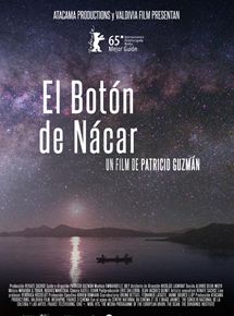 Affiche du film Le Bouton de nacre (2015) de Patricio Guzmán. Voir Le Bouton de nacre en streaming / torrent sur meilleurs-films.fr