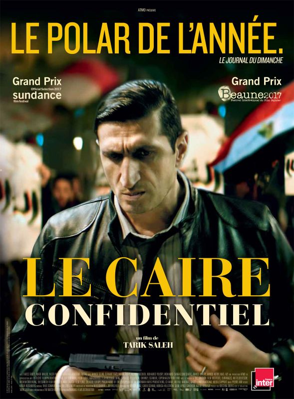 Affiche du film Le Caire Confidentiel (2017) de Tarik Saleh. Voir Le Caire Confidentiel en streaming / torrent sur meilleurs-films.fr