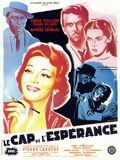 Affiche du film Le Cap de l’esperance (1951) de Raymond Bernard. Voir Le Cap de l’esperance en streaming / torrent sur meilleurs-films.fr
