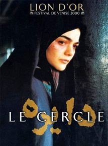 Affiche du film Le Cercle (2000) de Jafar Panahi. Voir Le Cercle en streaming / torrent sur meilleurs-films.fr