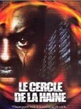 Affiche du film Le Cercle de la haine (2003) de . Voir Le Cercle de la haine en streaming / torrent sur meilleurs-films.fr