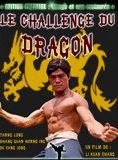 Affiche du film Le Challenge du dragon (1974) de Li Kuan Chang. Voir Le Challenge du dragon en streaming / torrent sur meilleurs-films.fr