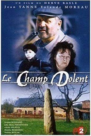 Affiche du film Le Champ Dolent (2002) de Hervé Baslé. Voir Le Champ Dolent en streaming / torrent sur meilleurs-films.fr