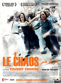 Affiche du film Le Chaos (2007) de Youssef Chahine,Khaled Youssef, Affiche du film Le Chaos (2007) de Youssef Chahine,Khaled Youssef,. Voir Le Chaos en streaming / torrent sur meilleurs-films.fr