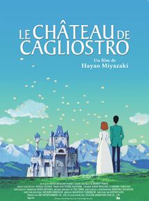 Affiche du film Le Château de Cagliostro (1979) de Hayao Miyazaki. Voir Le Château de Cagliostro en streaming / torrent sur meilleurs-films.fr