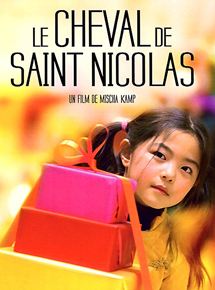 Affiche du film Le Cheval de Saint Nicolas (2006) de Mischa Kamp. Voir Le Cheval de Saint Nicolas en streaming / torrent sur meilleurs-films.fr