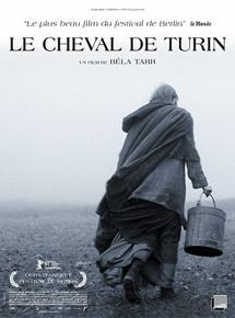 Affiche du film Le Cheval de Turin (2011) de Bela Tarr,Agnes Hranitzky,. Voir Le Cheval de Turin en streaming / torrent sur meilleurs-films.fr