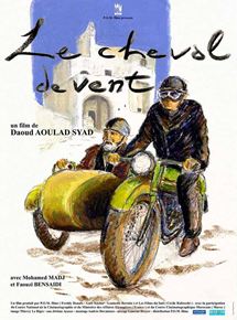 Affiche du film Le Cheval de vent (2001) de Daoud Aoulad Syad. Voir Le Cheval de vent en streaming / torrent sur meilleurs-films.fr