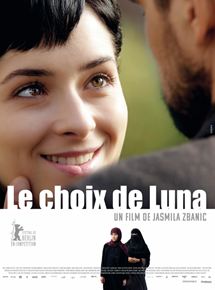 Affiche du film Le Choix de Luna (2010) de Jasmila Zbanic. Voir Le Choix de Luna en streaming / torrent sur meilleurs-films.fr