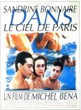 Affiche du film Le Ciel de Paris (1991) de Michel Béna Affiche du film Le Ciel de Paris (1991) de Michel Béna. Voir Le Ciel de Paris en streaming / torrent sur meilleurs-films.fr