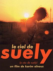 Affiche du film Le Ciel de Suely (2006) de Karim Aïnouz. Voir Le Ciel de Suely en streaming / torrent sur meilleurs-films.fr