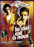 Affiche du film Le Ciel est à nous (1997) de Graham Guit. Voir Le Ciel est à nous en streaming / torrent sur meilleurs-films.fr