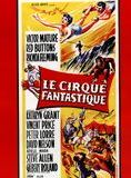 Affiche du film Le Cirque fantastique (1959) de Joseph M. Newman. Voir Le Cirque fantastique en streaming / torrent sur meilleurs-films.fr