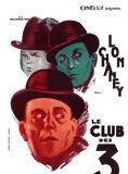 Affiche du film Le Club des 3 (1925) de Tod Browning. Voir Le Club des 3 en streaming / torrent sur meilleurs-films.fr