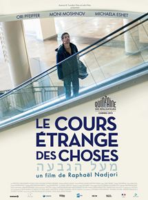 Affiche du film Le Cours étrange des choses (2012) de Raphaël Nadjari. Voir Le Cours étrange des choses en streaming / torrent sur meilleurs-films.fr