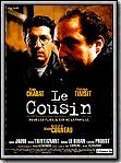 Affiche du film Le Cousin (1996) de Alain Corneau Affiche du film Le Cousin (1996) de Alain Corneau. Voir Le Cousin en streaming / torrent sur meilleurs-films.fr