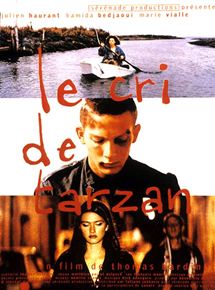 Affiche du film Le Cri de Tarzan (1996) de Thomas Bardinet. Voir Le Cri de Tarzan en streaming / torrent sur meilleurs-films.fr