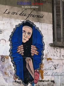 Affiche du film Le Cri des fourmis (2016) de Liliane de Kermadec. Voir Le Cri des fourmis en streaming / torrent sur meilleurs-films.fr