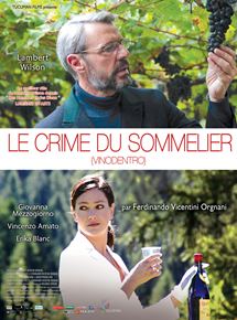 Affiche du film Le Crime du sommelier (2014) de Ferdinando Vicentini Orgnani. Voir Le Crime du sommelier en streaming / torrent sur meilleurs-films.fr