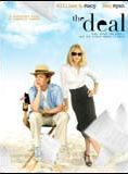 Affiche du film Le Deal (2008) de Steven Schachter. Voir Le Deal en streaming / torrent sur meilleurs-films.fr