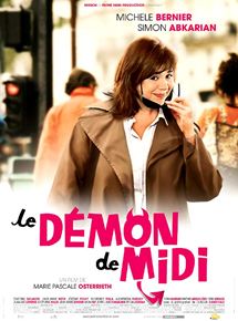 Affiche du film Le Démon de midi (2005) de Marie-Pascale Osterrieth. Voir Le Démon de midi en streaming / torrent sur meilleurs-films.fr