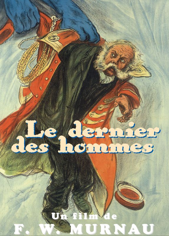 Affiche du film Le Dernier des hommes (1924) de F. W. Murnau. Voir Le Dernier des hommes en streaming / torrent sur meilleurs-films.fr