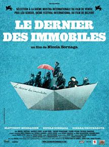Affiche du film Le Dernier des immobiles (2003) de Nicola Sornaga Affiche du film Le Dernier des immobiles (2003) de Nicola Sornaga. Voir Le Dernier des immobiles en streaming / torrent sur meilleurs-films.fr