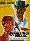 Affiche du film Le Dernier jour de la colère (1968) de Tonino Valerii. Voir Le Dernier jour de la colère en streaming / torrent sur meilleurs-films.fr