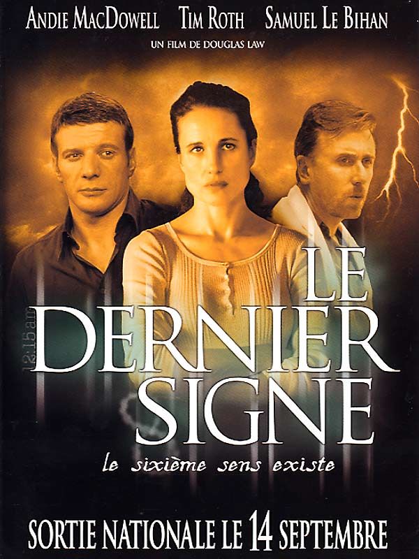 Affiche du film Le Dernier signe (2005) de Douglas Law. Voir Le Dernier signe en streaming / torrent sur meilleurs-films.fr