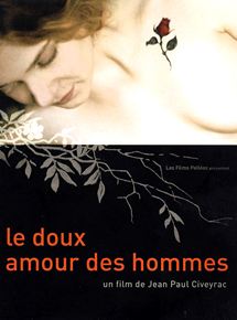 Affiche du film Le Doux amour des hommes (2001) de Jean-Paul Civeyrac. Voir Le Doux amour des hommes en streaming / torrent sur meilleurs-films.fr