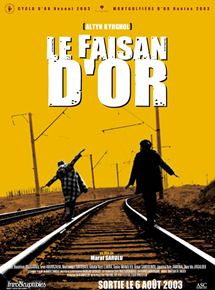 Affiche du film Le Faisan d’or (2002) de Marat Sarulu. Voir Le Faisan d’or en streaming / torrent sur meilleurs-films.fr