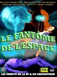 Affiche du film Le Fantôme de l’espace (1953) de W. Lee Wilder Affiche du film Le Fantôme de l’espace (1953) de W. Lee Wilder. Voir Le Fantôme de l’espace en streaming / torrent sur meilleurs-films.fr