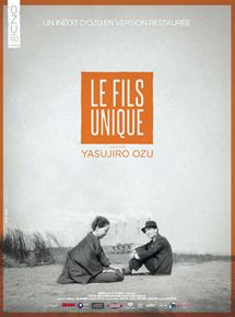 Affiche du film Le Fils unique (1936) de Yasujirô Ozu Affiche du film Le Fils unique (1936) de Yasujirô Ozu. Voir Le Fils unique en streaming / torrent sur meilleurs-films.fr