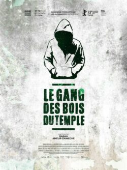 Affiche du film Le Gang des bois du temple (2021) de Rabah Ameur-Zaïmeche.