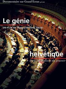 Affiche du film Le Génie helvétique (2003) de Jean-Stéphane Bron. Voir Le Génie helvétique en streaming / torrent sur meilleurs-films.fr