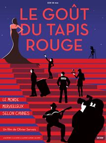 Affiche du film Le Goût du tapis rouge (2017) de Olivier Servais. Voir Le Goût du tapis rouge en streaming / torrent sur meilleurs-films.fr