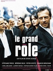 Affiche du film Le Grand rôle (2004) de Steve Suissa Affiche du film Le Grand rôle (2004) de Steve Suissa. Voir Le Grand rôle en streaming / torrent sur meilleurs-films.fr