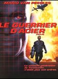 Affiche du film Le Guerrier d’acier (1996) de Norberto Barba. Voir Le Guerrier d’acier en streaming / torrent sur meilleurs-films.fr