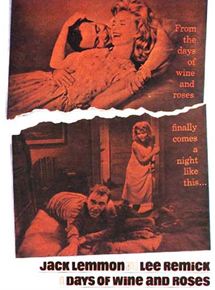 Affiche du film Le Jour du vin et des roses (1962) de Blake Edwards. Voir Le Jour du vin et des roses en streaming / torrent sur meilleurs-films.fr