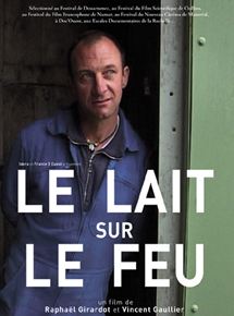 Affiche du film Le Lait sur le feu (2007) de Vincent Gaullier,Raphael Girardot,. Voir Le Lait sur le feu en streaming / torrent sur meilleurs-films.fr